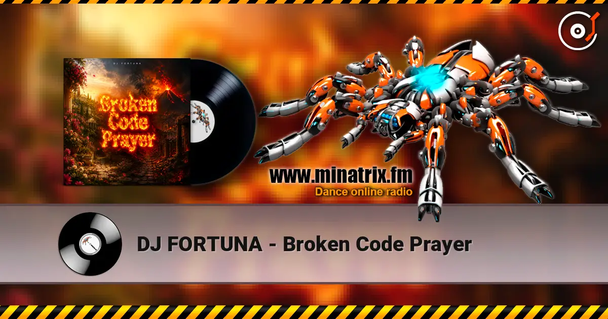 DJ FORTUNA - Broken Code Prayer escuchar online en alta calidad | Minatrix.FM