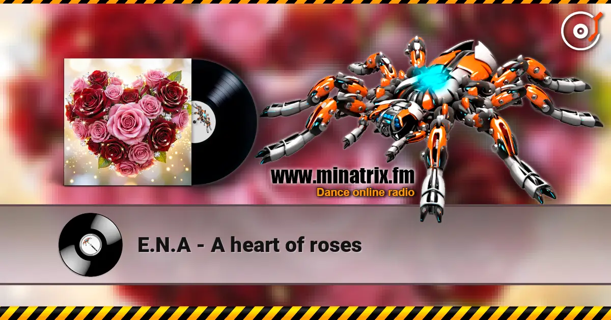 E.N.A - A heart of roses escuchar online en alta calidad | Minatrix.FM