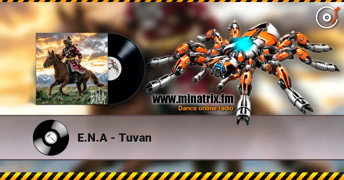 E.N.A - Tuvan escuchar online en alta calidad | Minatrix.FM