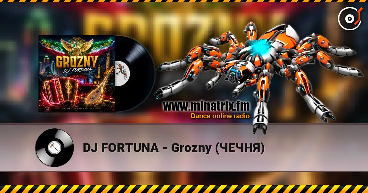 DJ FORTUNA - Grozny (ЧЕЧНЯ) escuchar online en alta calidad | Minatrix.FM