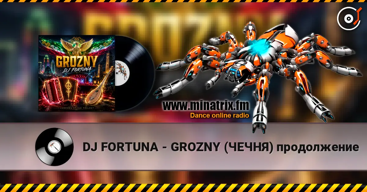 DJ FORTUNA - GROZNY (ЧЕЧНЯ) продолжение escuchar online en alta calidad | Minatrix.FM