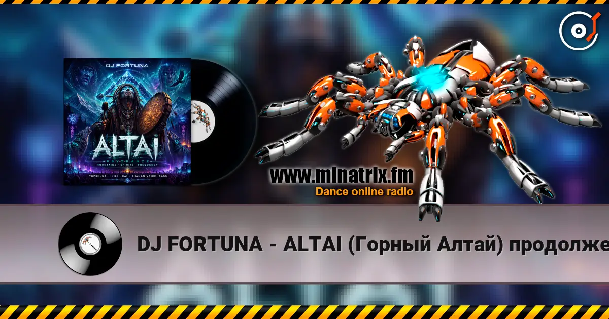 DJ FORTUNA - ALTAI (Горный Алтай) продолжение escuchar online en alta calidad | Minatrix.FM