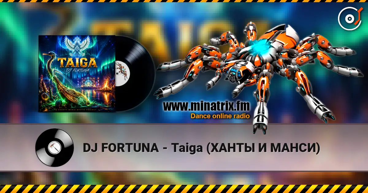 DJ FORTUNA - Taiga (ХАНТЫ И МАНСИ) escuchar online en alta calidad | Minatrix.FM