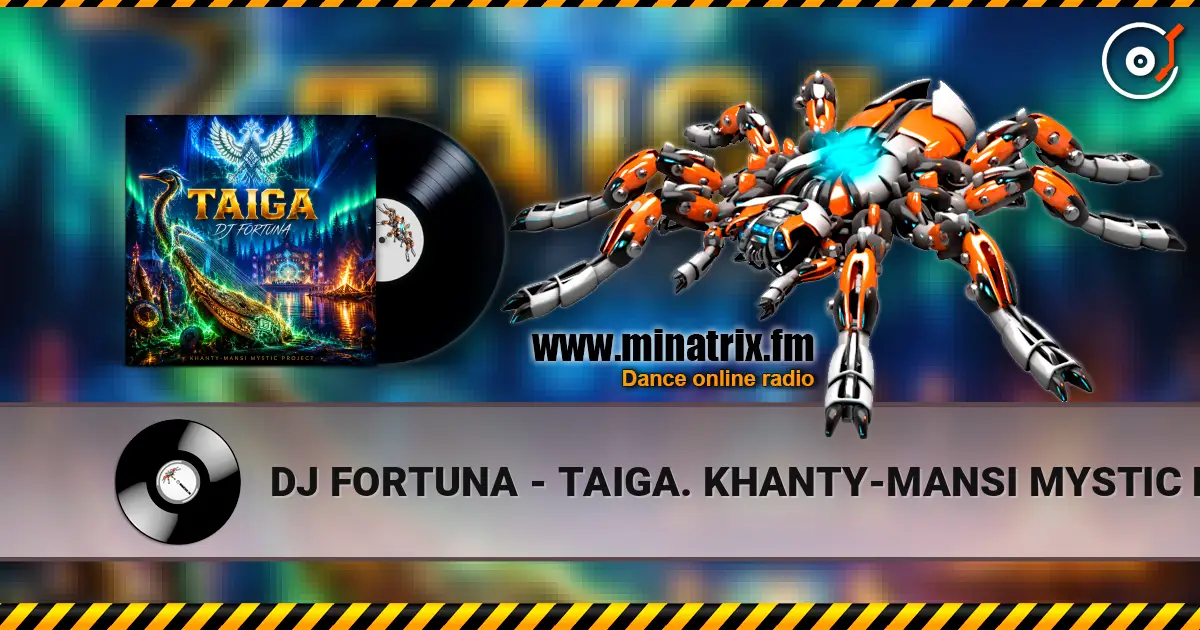DJ FORTUNA - TAIGA. KHANTY-MANSI MYSTIC PROJECT. продолжение escuchar online en alta calidad | Minatrix.FM