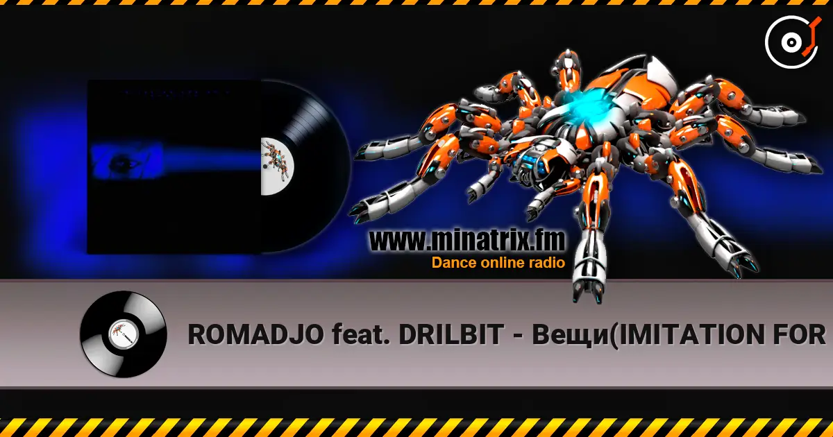 ROMADJO feat. DRILBIT - Вещи(IMITATION FOR ME 2) escuchar online en alta calidad | Minatrix.FM