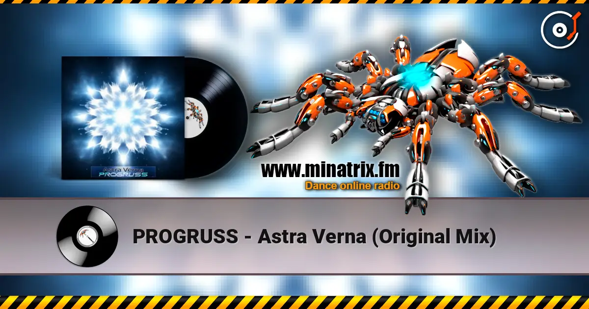 PROGRUSS - Astra Verna (Original Mix) escuchar online en alta calidad | Minatrix.FM