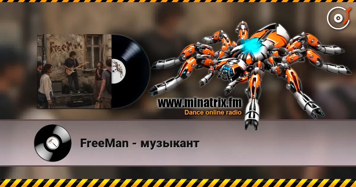 FreeMan - музыкант escuchar online en alta calidad | Minatrix.FM