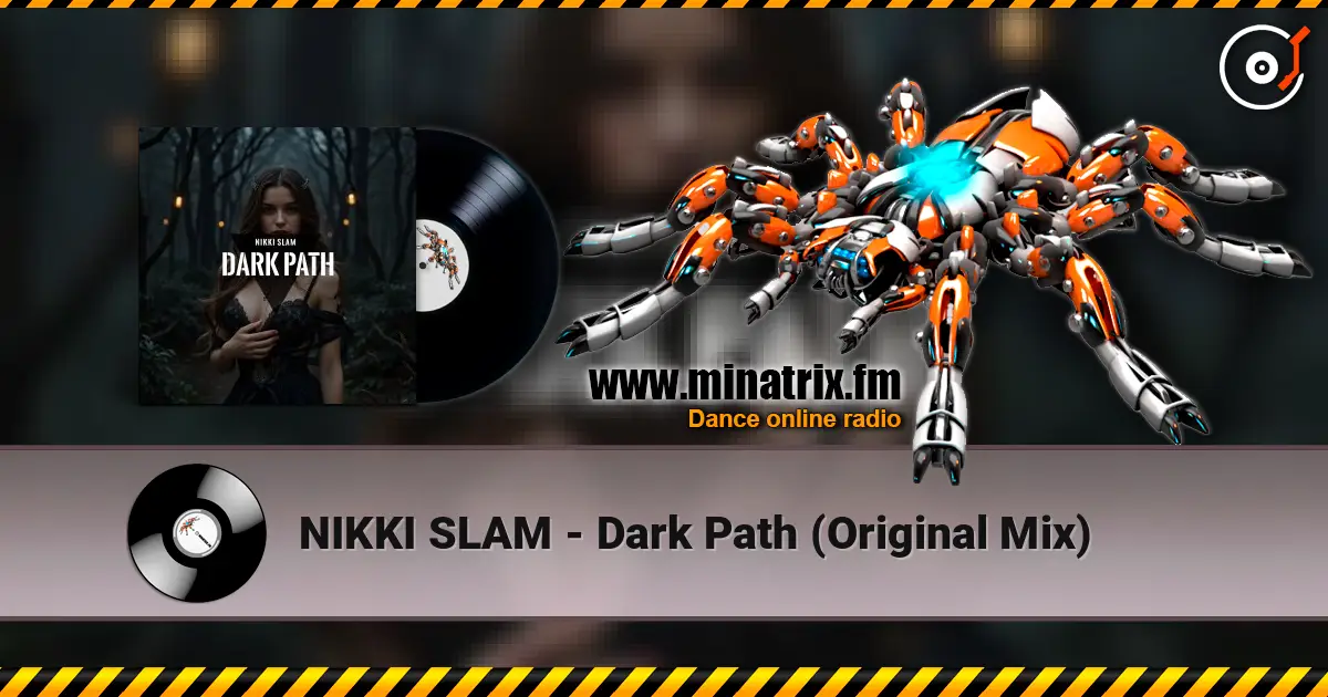 NIKKI SLAM - Dark Path (Original Mix) escuchar online en alta calidad | Minatrix.FM