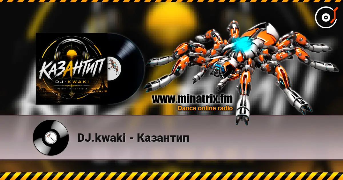 DJ.kwaki - Казантип escuchar online en alta calidad | Minatrix.FM