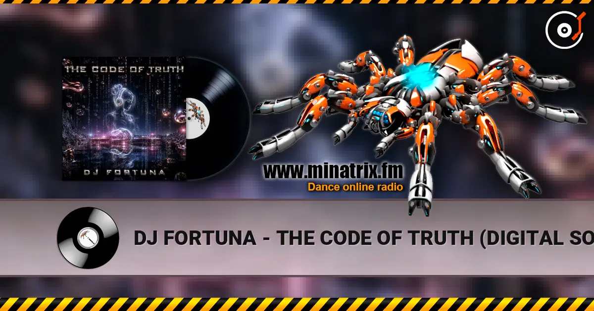 DJ FORTUNA - THE CODE OF TRUTH (DIGITAL SOUL) escuchar online en alta calidad | Minatrix.FM