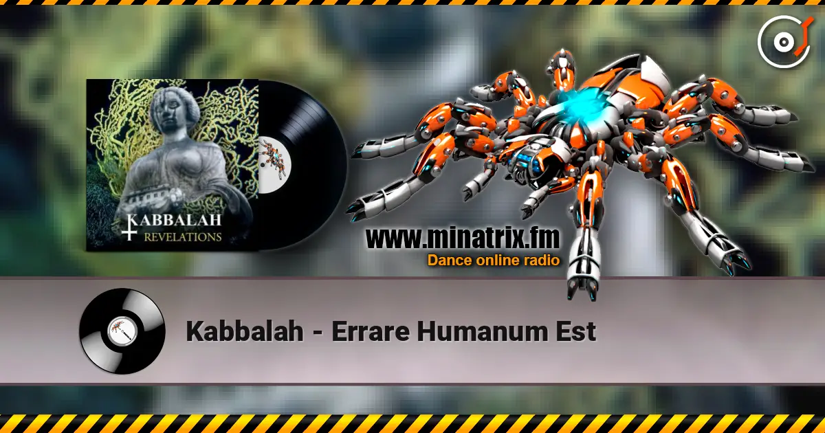 Kabbalah - Errare Humanum Est escuchar online en alta calidad | Minatrix.FM