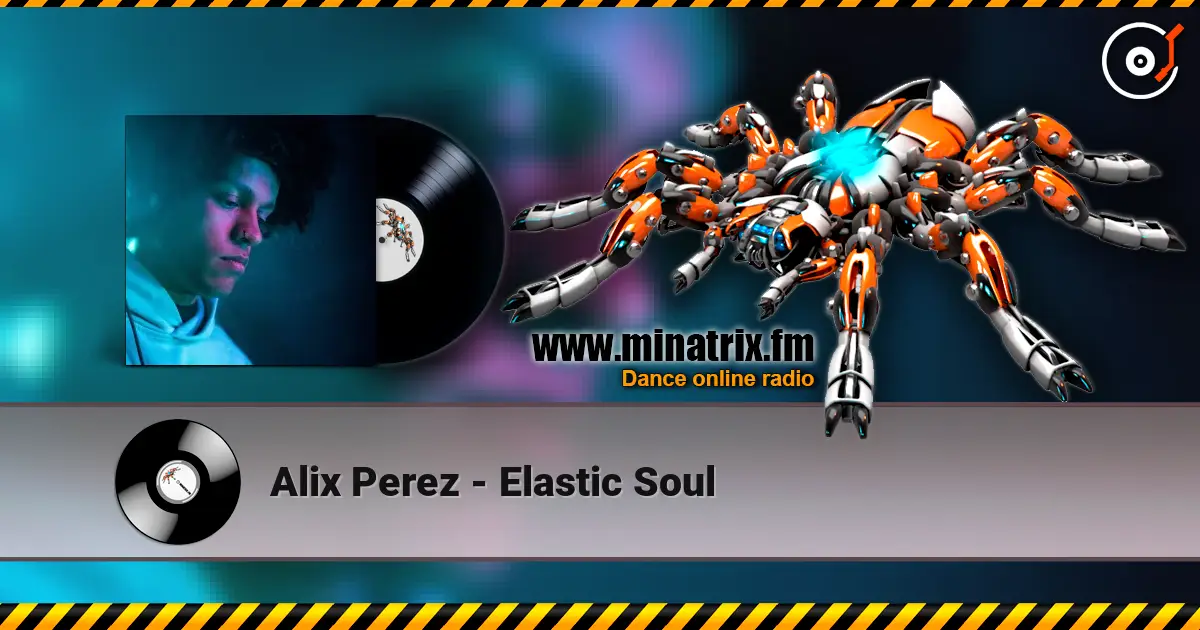 Alix Perez - Elastic Soul escuchar online en alta calidad | Minatrix.FM