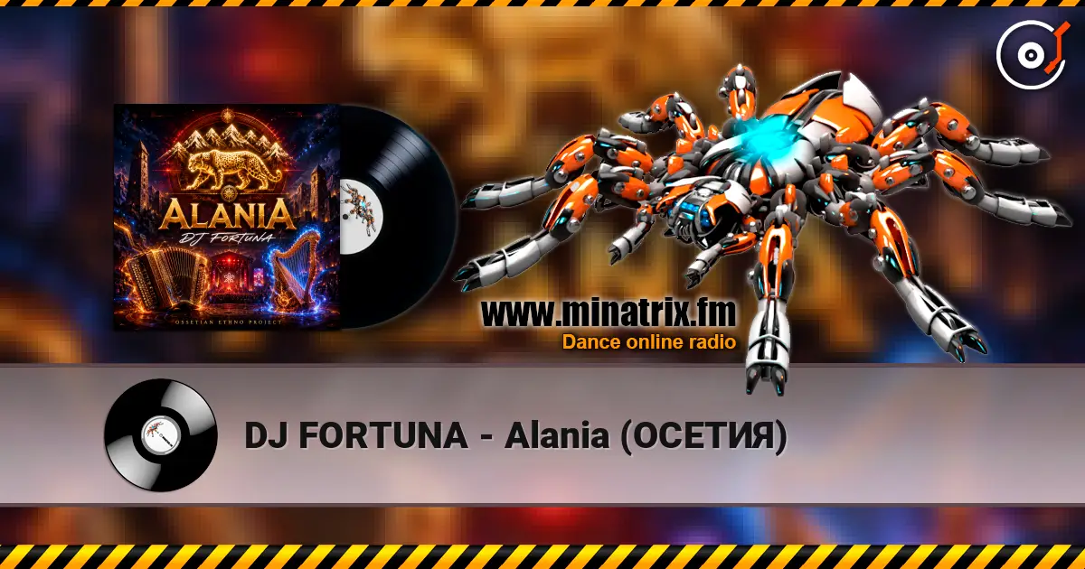 DJ FORTUNA - Alania (ОСЕТИЯ) escuchar online en alta calidad | Minatrix.FM