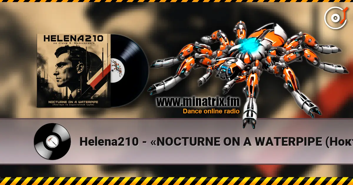 Helena210 - «NOCTURNE ON A WATERPIPE (Ноктюрн на водосточной трубе)» от Helena210! escuchar online en alta calidad | Minatrix.FM