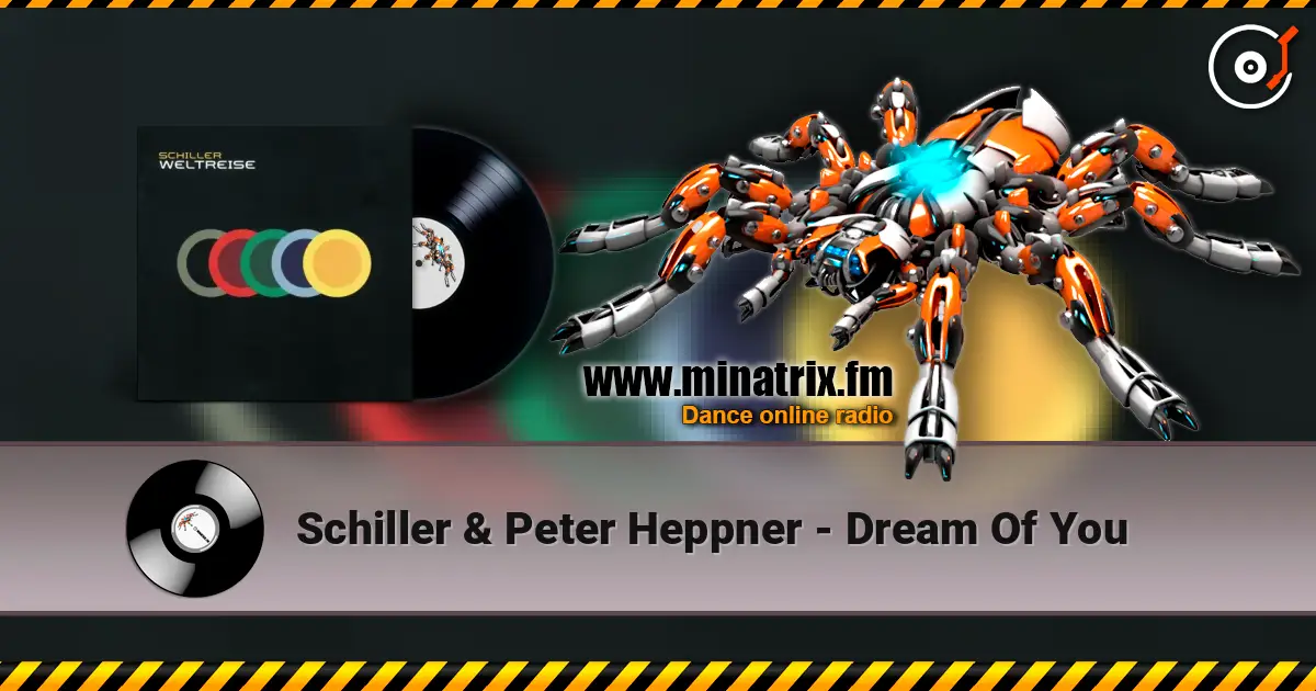 Schiller & Peter Heppner - Dream Of You escuchar online en alta calidad | Minatrix.FM