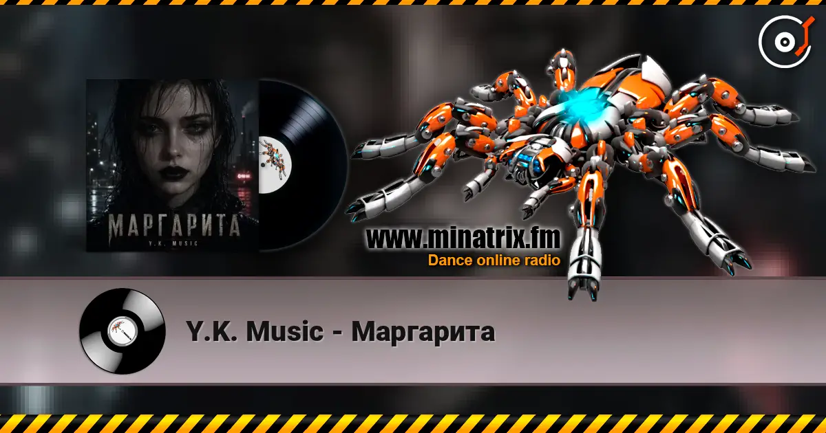 Y.K. Music - Маргарита escuchar online en alta calidad | Minatrix.FM