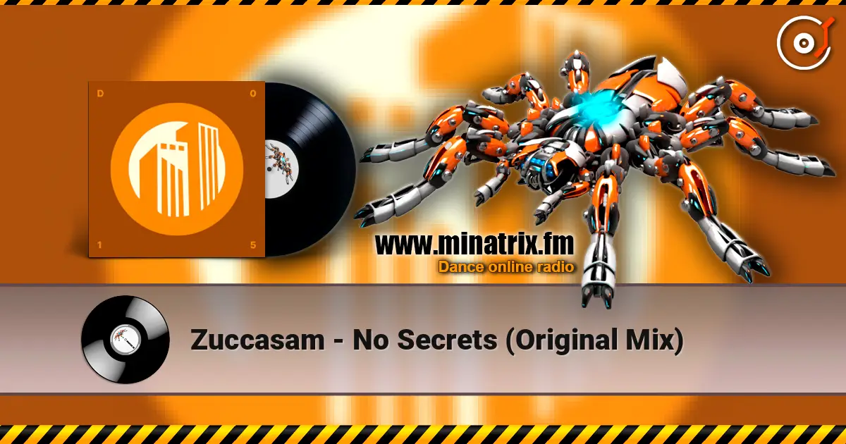 Zuccasam - No Secrets (Original Mix) escuchar online en alta calidad | Minatrix.FM