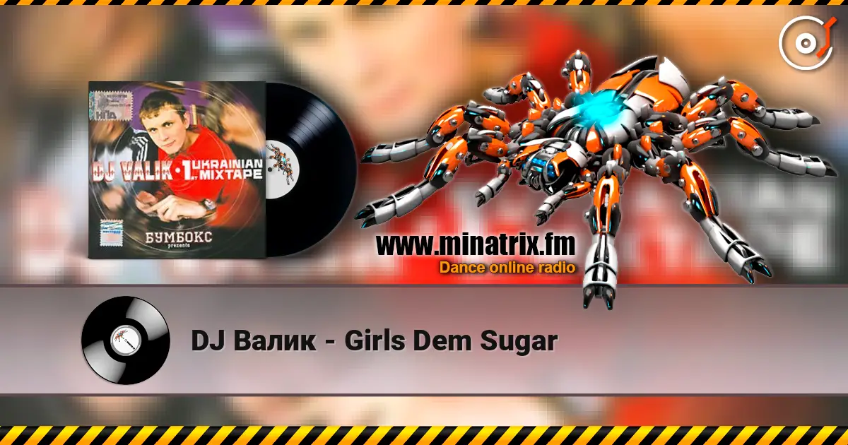 DJ Валик - Girls Dem Sugar escuchar online en alta calidad | Minatrix.FM