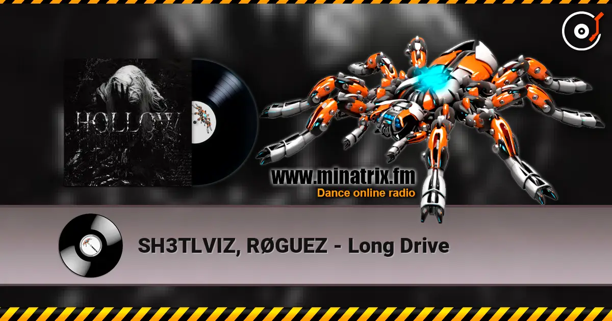 SH3TLVIZ, RØGUEZ - Long Drive escuchar online en alta calidad | Minatrix.FM