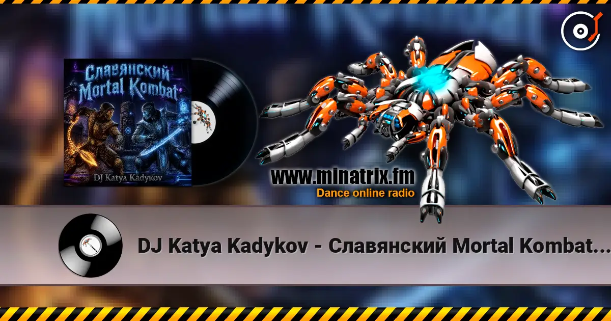 DJ Katya Kadykov - Славянский Mortal Kombat (instrumental) escuchar online en alta calidad | Minatrix.FM