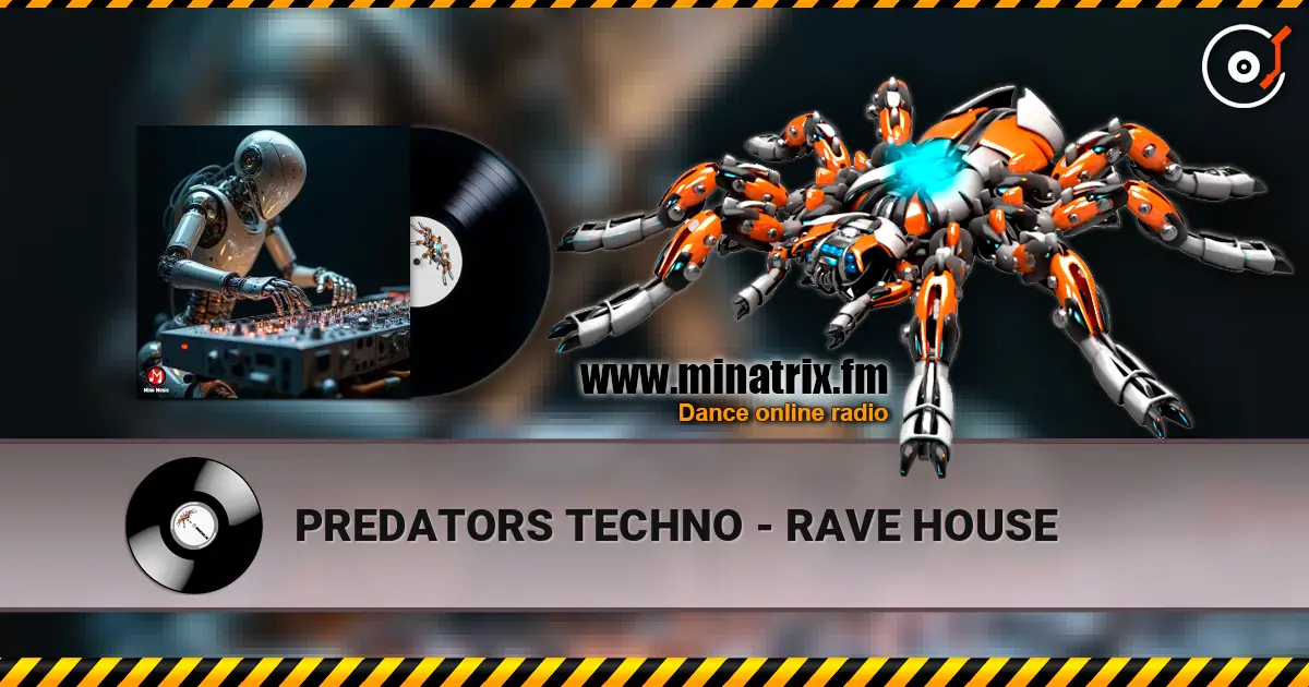 PREDATORS TECHNO - RAVE HOUSE escuchar online en alta calidad | Minatrix.FM