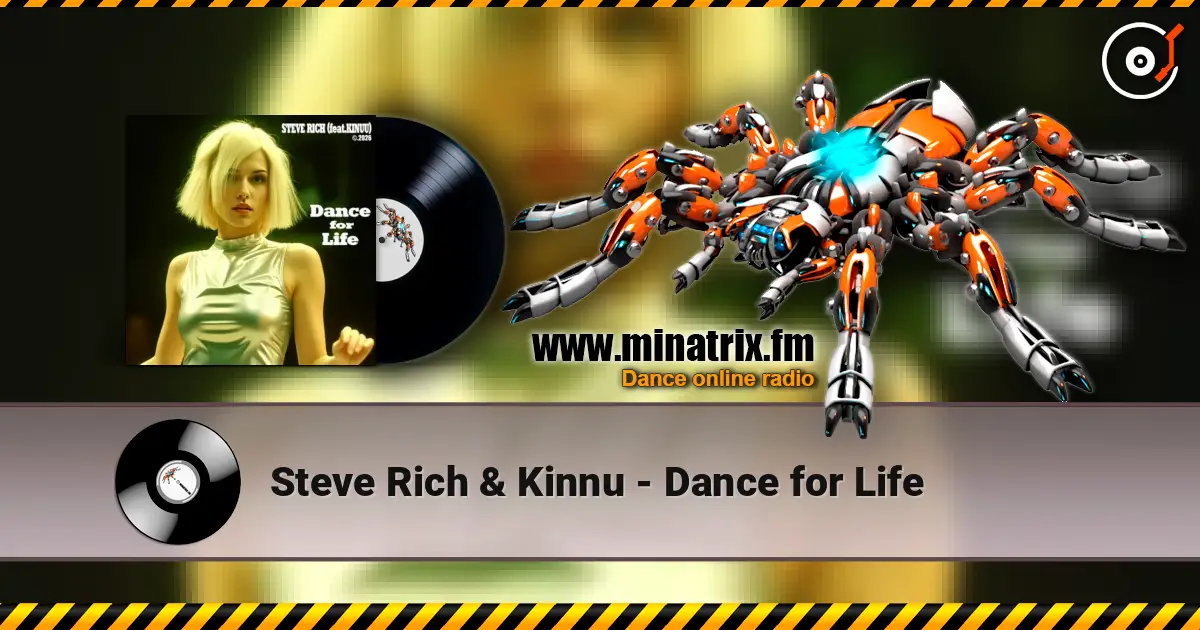 Steve Rich & Kinnu - Dance for Life escuchar online en alta calidad | Minatrix.FM