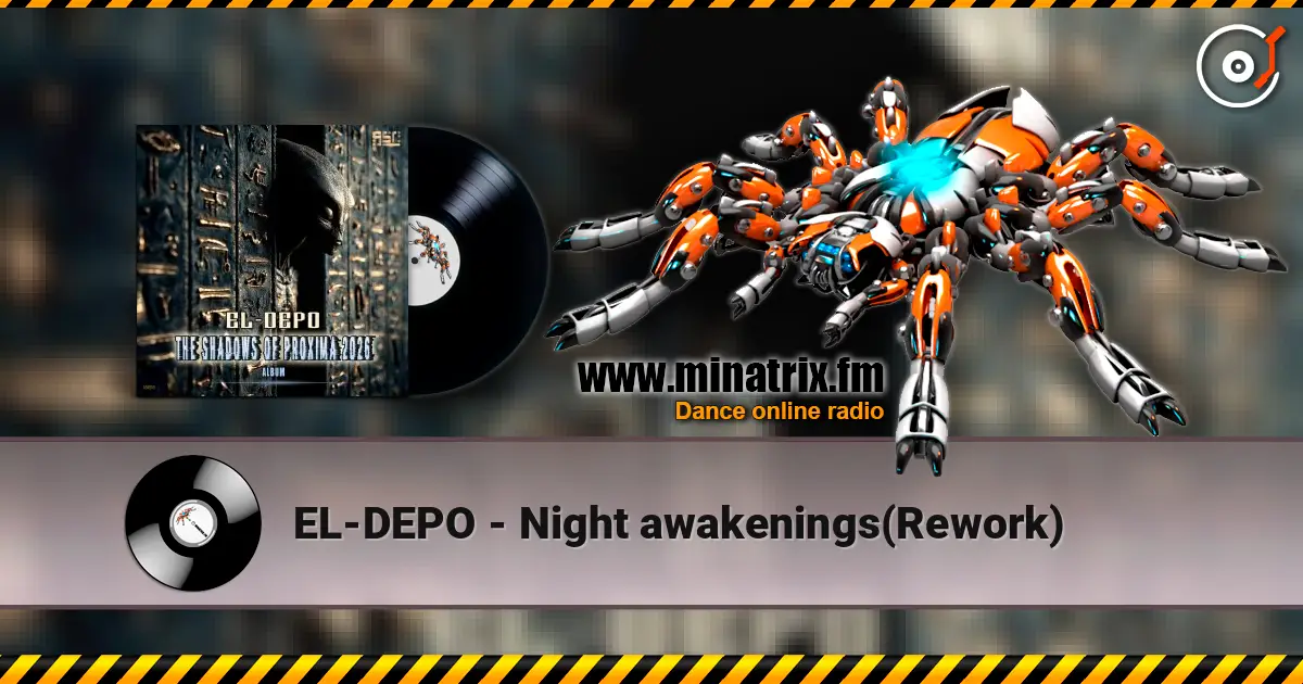 EL-DEPO - Night awakenings(Rework) escuchar online en alta calidad | Minatrix.FM