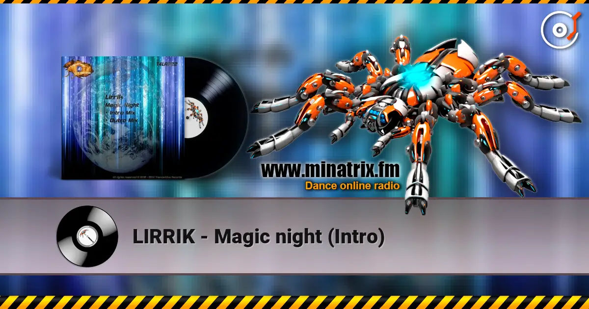 LIRRIK - Magic night (Intro) escuchar online en alta calidad | Minatrix.FM
