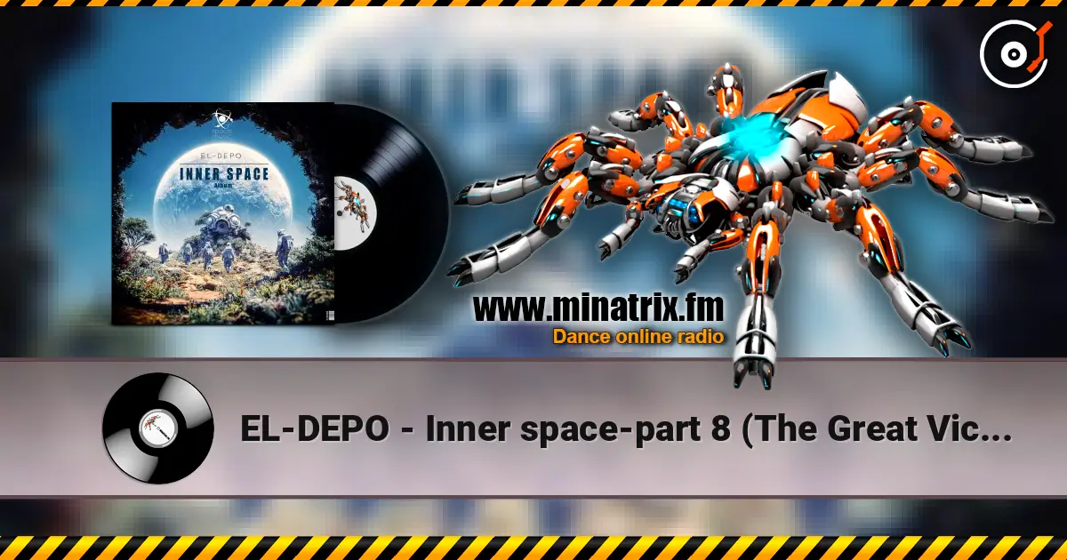 EL-DEPO - Inner space-part 8 (The Great Victory) escuchar online en alta calidad | Minatrix.FM