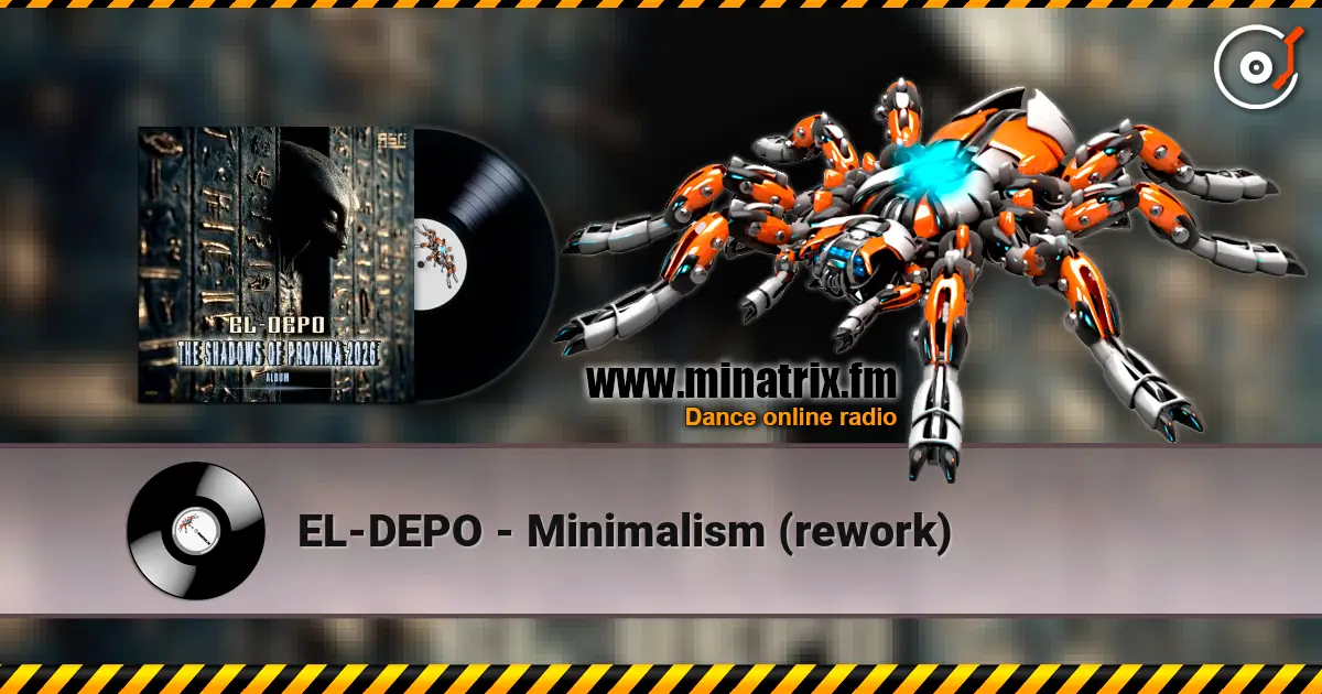 EL-DEPO - Minimalism (rework) escuchar online en alta calidad | Minatrix.FM