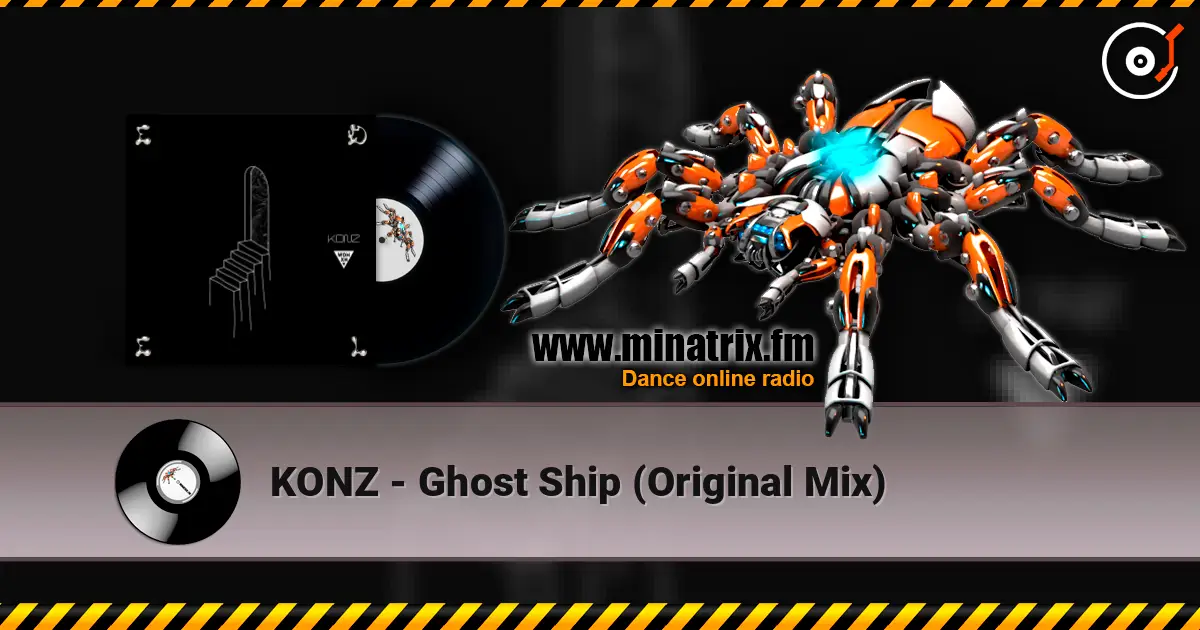 KONZ - Ghost Ship (Original Mix) escuchar online en alta calidad | Minatrix.FM