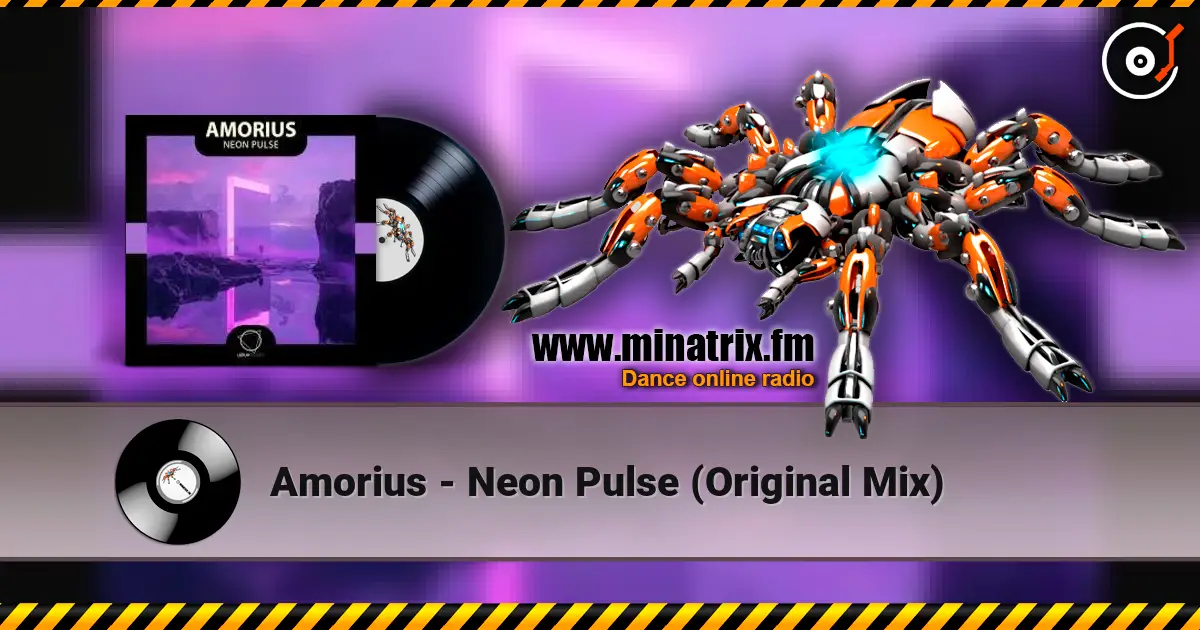 Amorius - Neon Pulse (Original Mix) escuchar online en alta calidad | Minatrix.FM