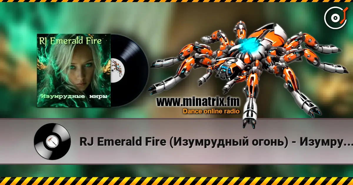 RJ Emerald Fire (Изумрудный огонь) - Изумрудные миры escuchar online en alta calidad | Minatrix.FM