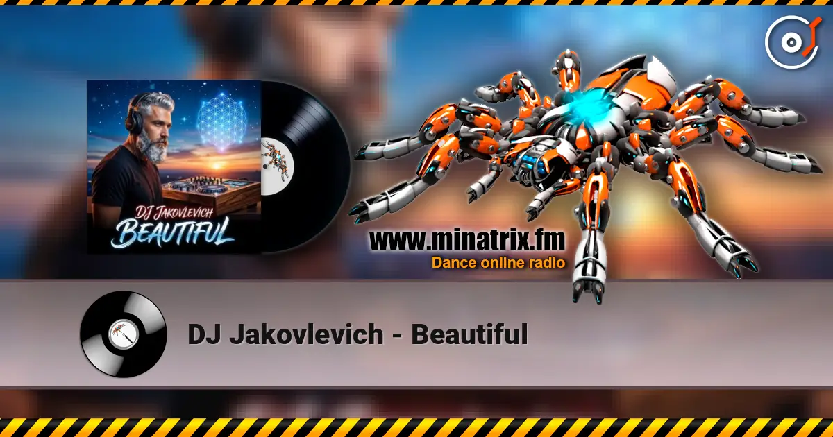 DJ Jakovlevich - Beautiful escuchar online en alta calidad | Minatrix.FM