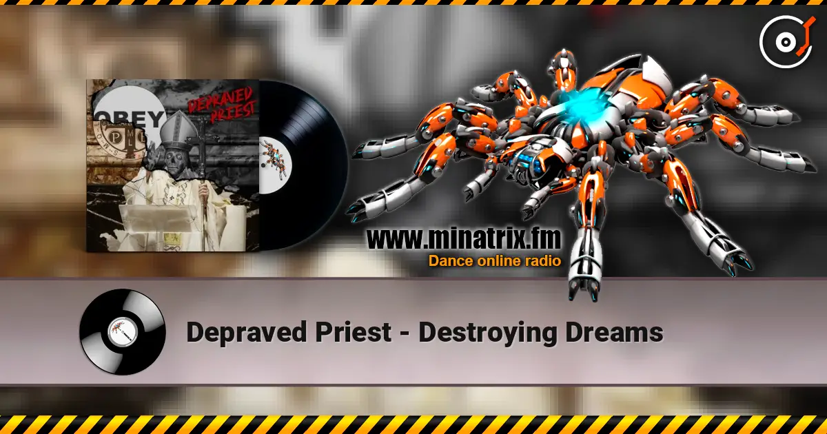 Depraved Priest - Destroying Dreams escuchar online en alta calidad | Minatrix.FM