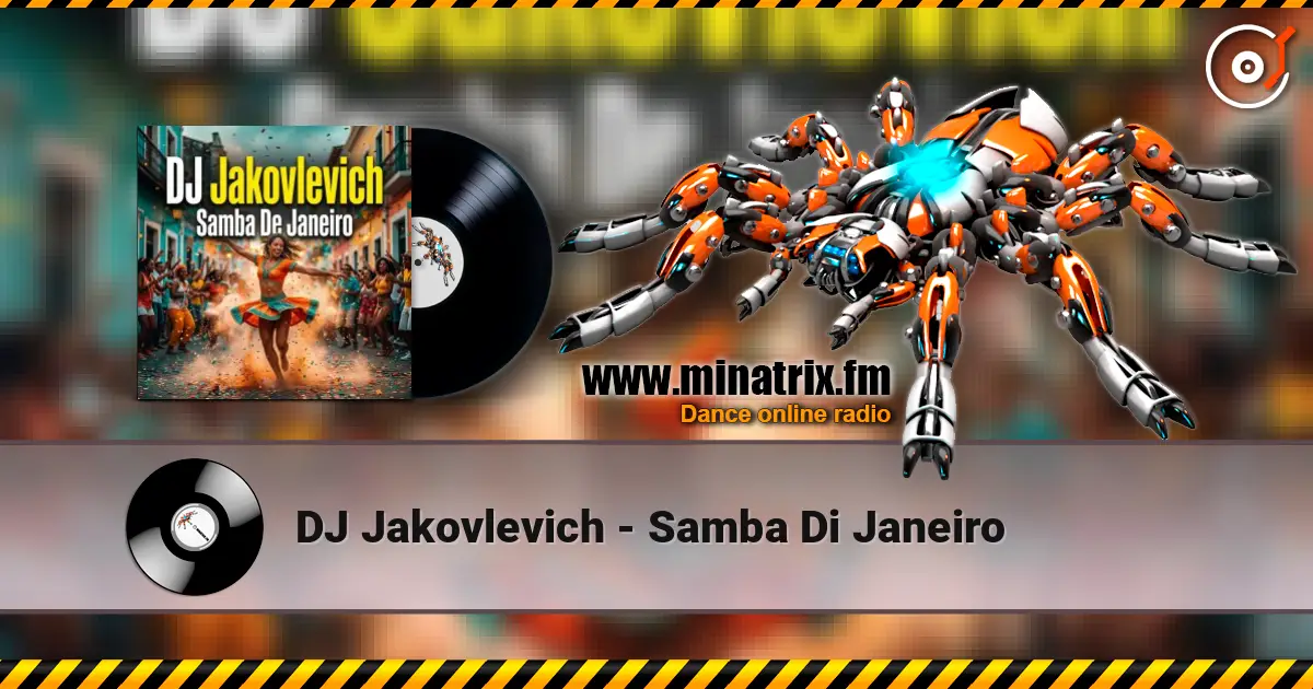 DJ Jakovlevich - Samba Di Janeiro escuchar online en alta calidad | Minatrix.FM
