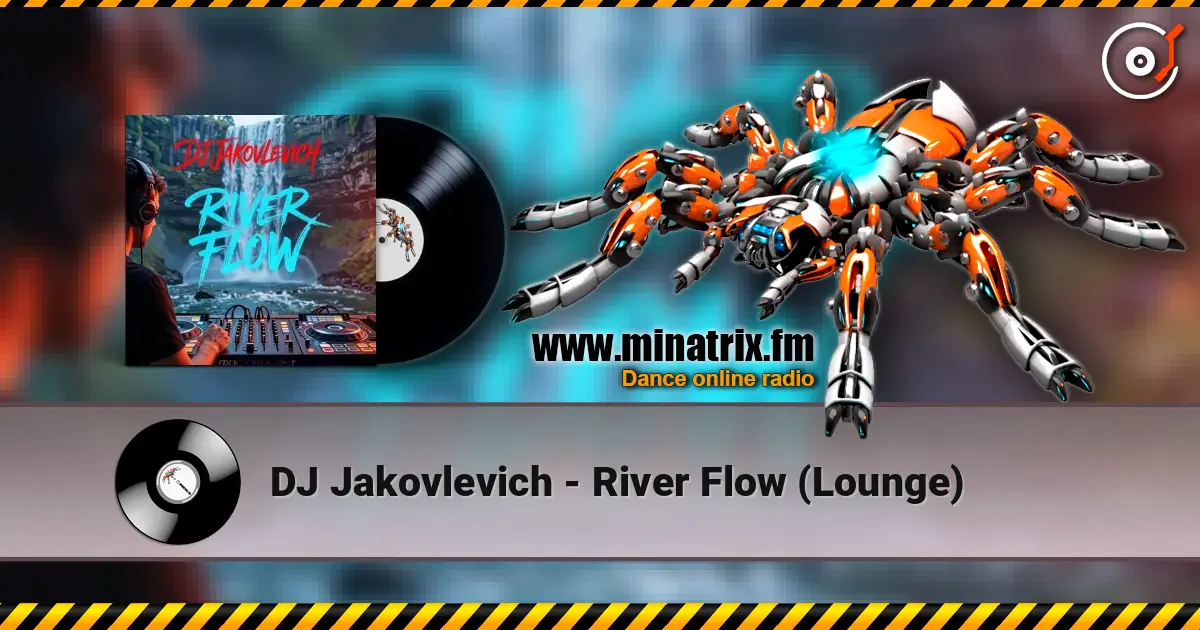 DJ Jakovlevich - River Flow (Lounge) escuchar online en alta calidad | Minatrix.FM