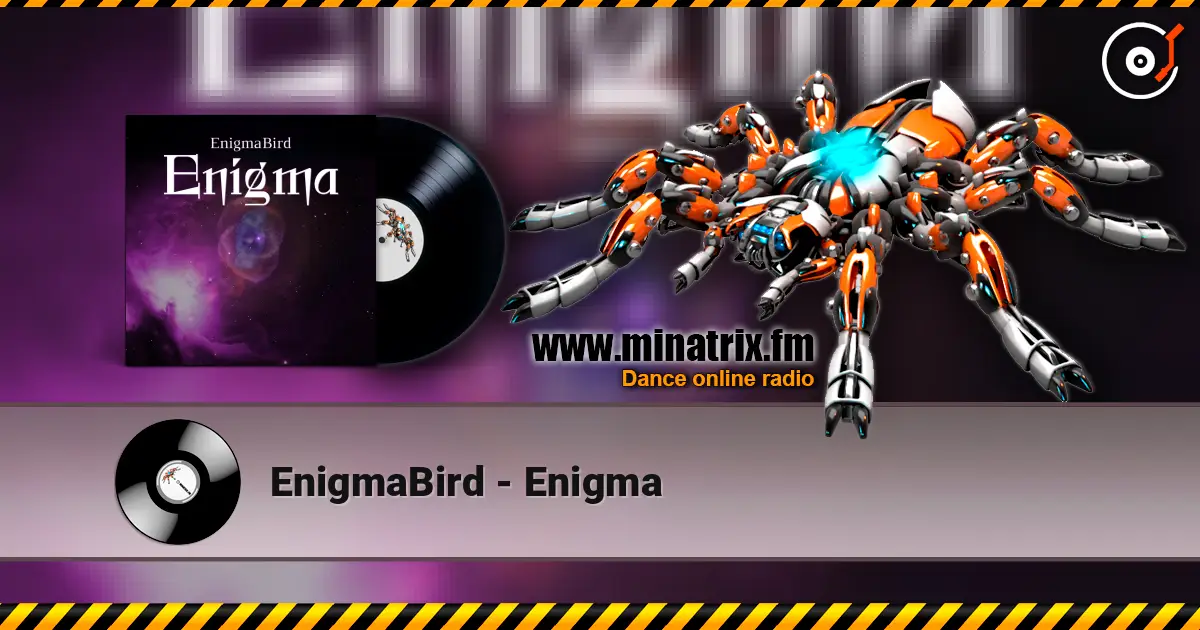 EnigmaBird - Enigma escuchar online en alta calidad | Minatrix.FM