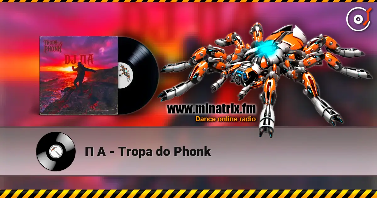 П А - Tropa do Phonk escuchar online en alta calidad | Minatrix.FM