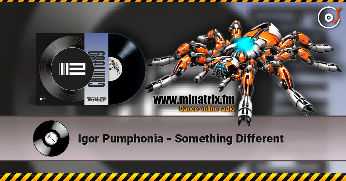Igor Pumphonia - Something Different escuchar online en alta calidad | Minatrix.FM