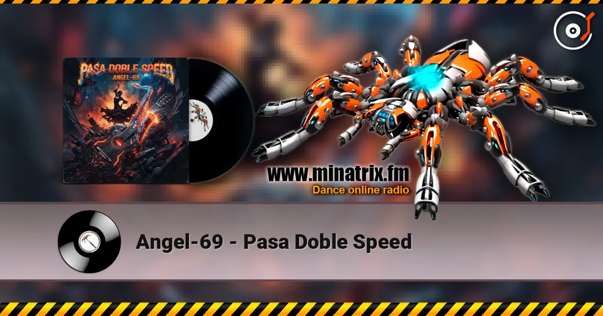 Angel-69 - Pasa Doble Speed escuchar online en alta calidad | Minatrix.FM