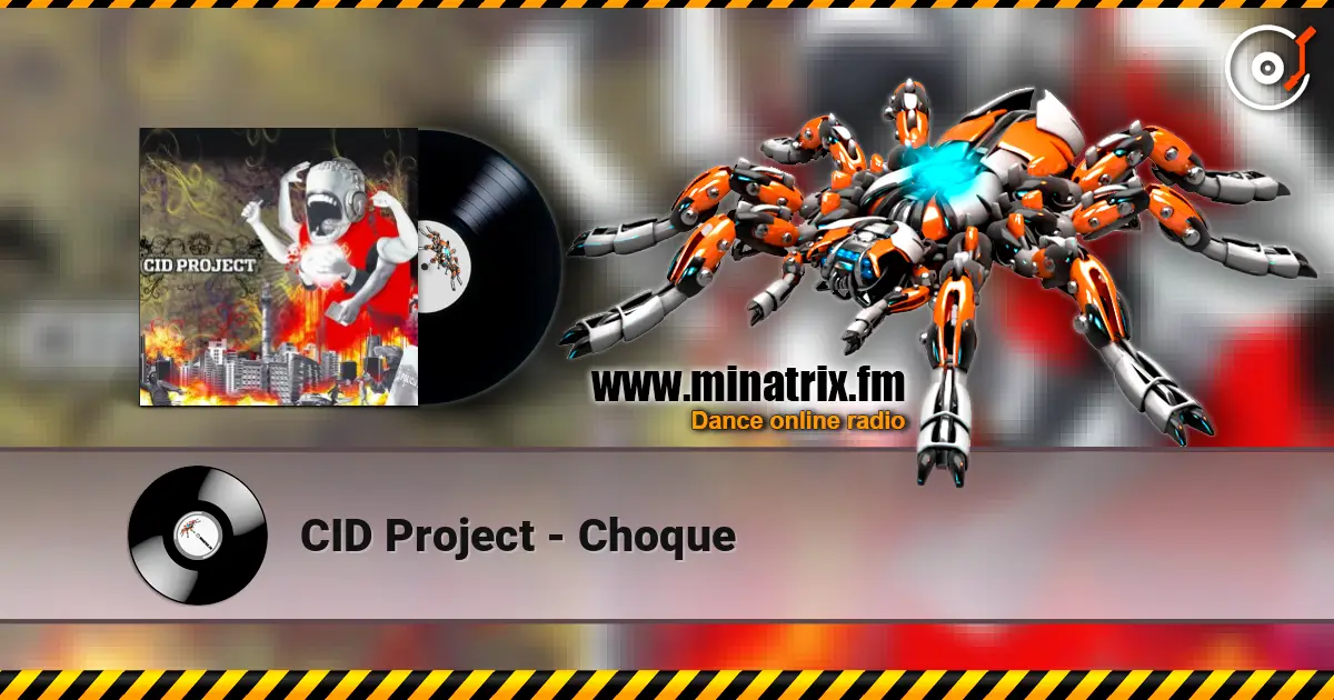 CID Project - Choque escuchar online en alta calidad | Minatrix.FM