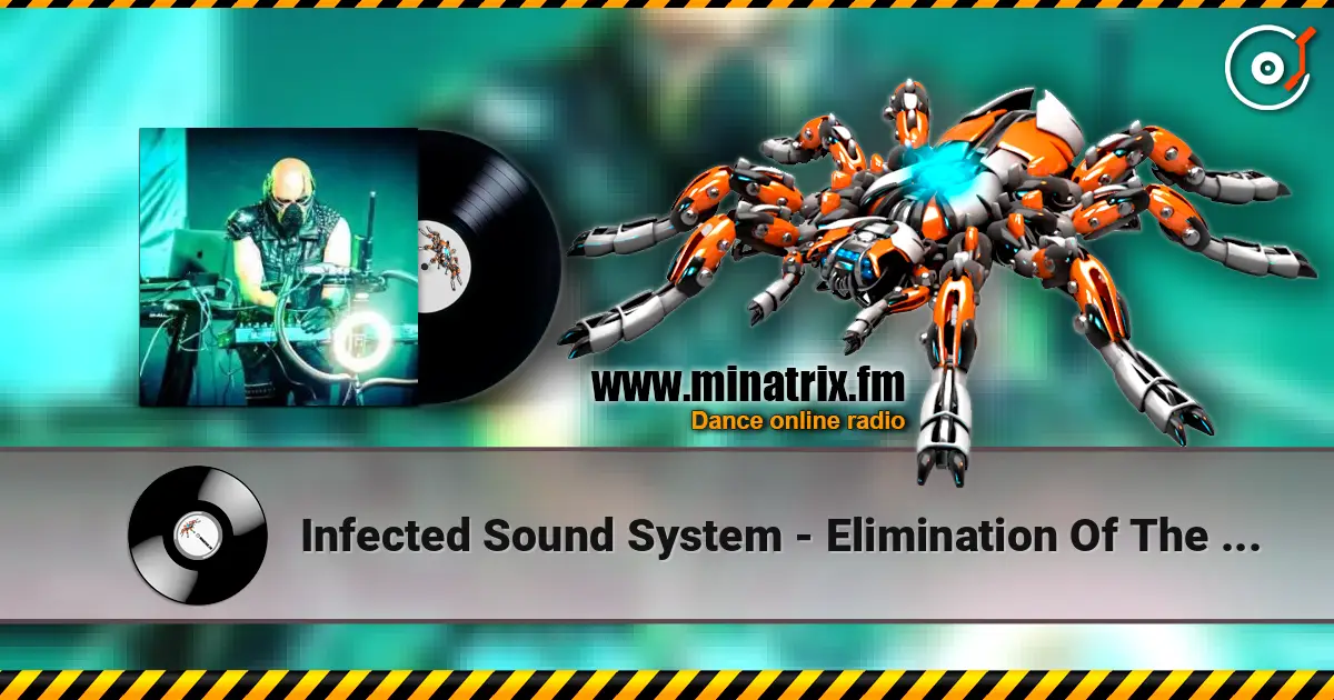 Infected Sound System - Elimination Of The Weak escuchar online en alta calidad | Minatrix.FM