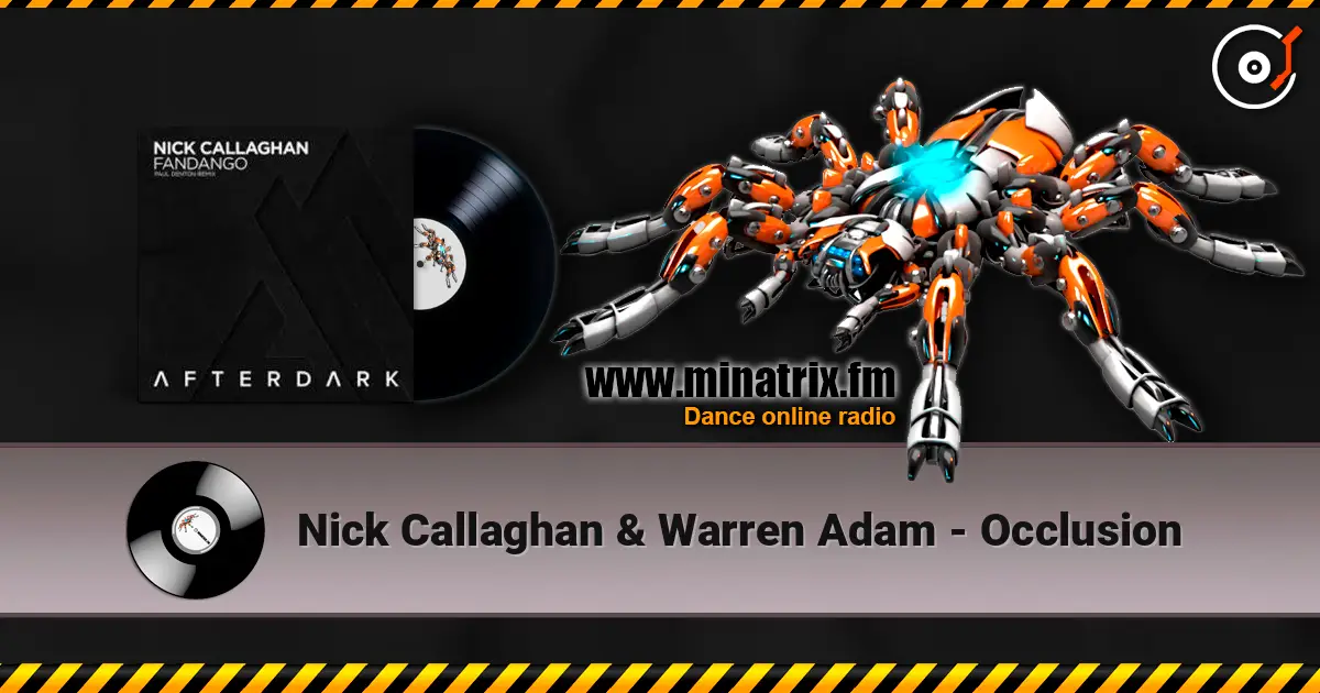 Nick Callaghan & Warren Adam - Occlusion escuchar online en alta calidad | Minatrix.FM