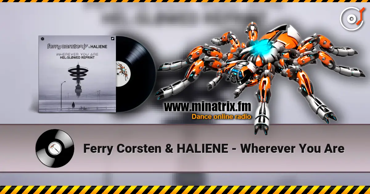 Ferry Corsten & HALIENE - Wherever You Are escuchar online en alta calidad | Minatrix.FM