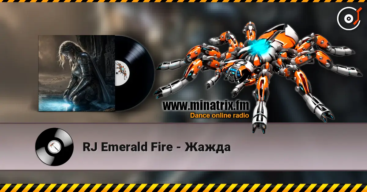 RJ Emerald Fire - Жажда escuchar online en alta calidad | Minatrix.FM