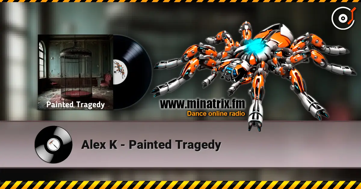 Alex K - Painted Tragedy escuchar online en alta calidad | Minatrix.FM