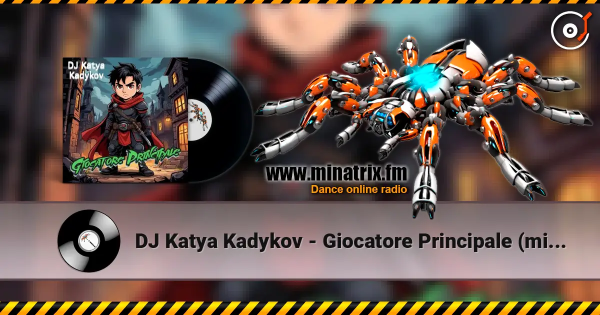 DJ Katya Kadykov - Giocatore Principale (minatrix_edition) escuchar online en alta calidad | Minatrix.FM
