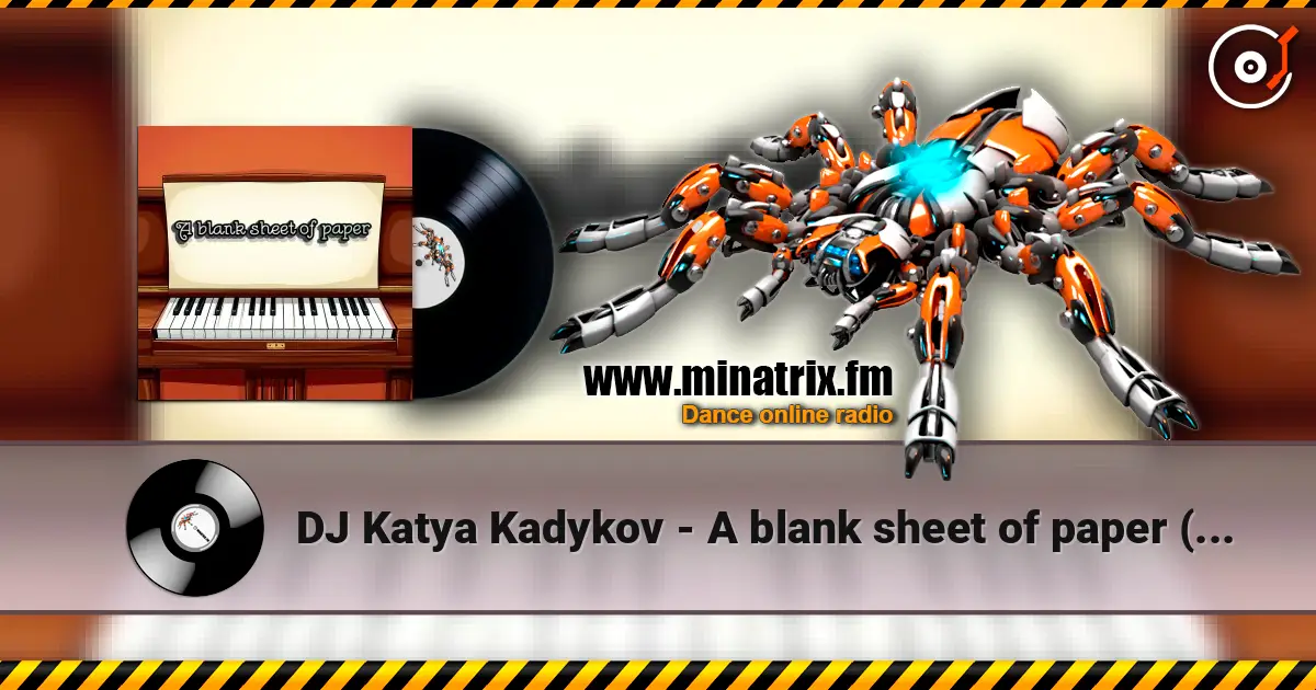 DJ Katya Kadykov - A blank sheet of paper (minatrix_edition) escuchar online en alta calidad | Minatrix.FM