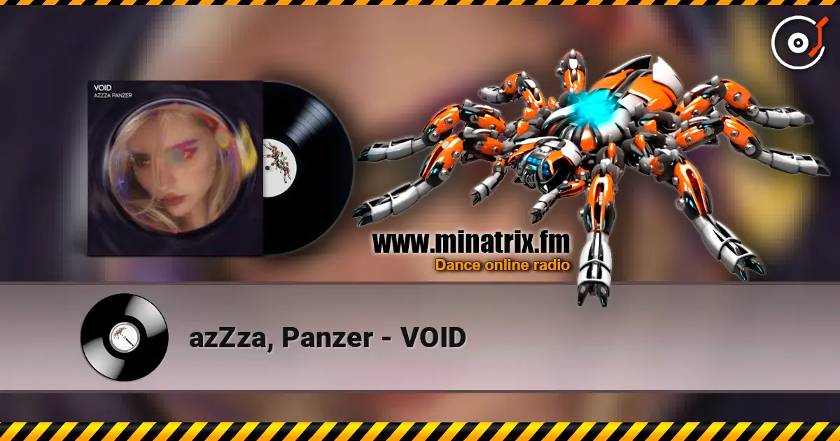 azZza, Panzer - VOID escuchar online en alta calidad | Minatrix.FM